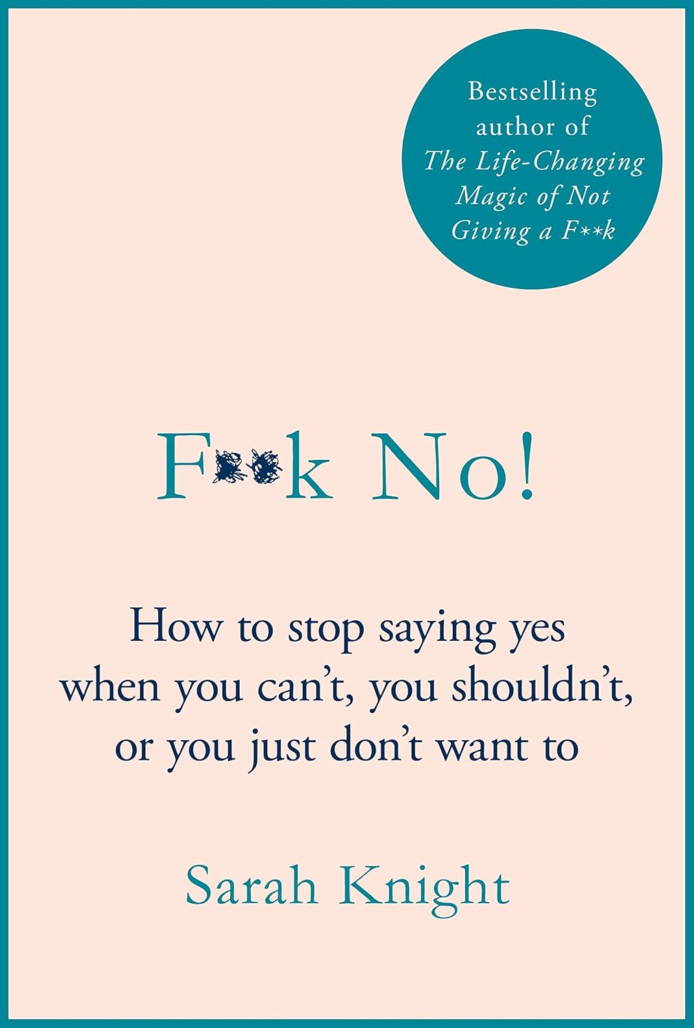 LEARNING TO SAY F*CK NO